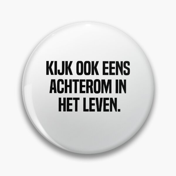 Item preview, Kijk Ook Eens Achterom In Het Leven  designed and sold by melshirt-shop.