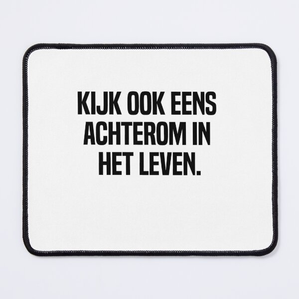 Item preview, Kijk Ook Eens Achterom In Het Leven  designed and sold by melshirt-shop.