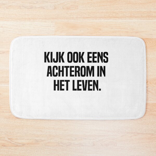 Item preview, Kijk Ook Eens Achterom In Het Leven  designed and sold by melshirt-shop.