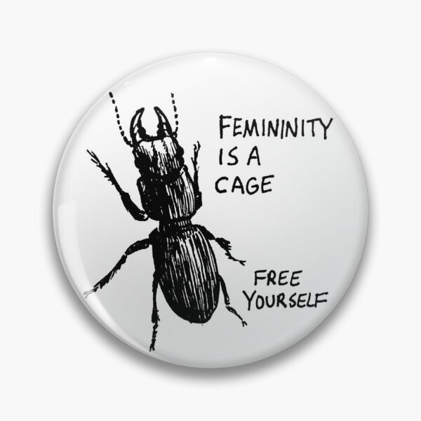Item preview, Femininity is a Cage Beetle designed and sold by pillarsalt.