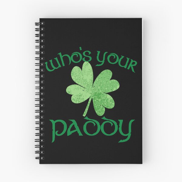 Item preview, St Patricks Day Who's Your Paddy designed and sold by AshUchiha6.