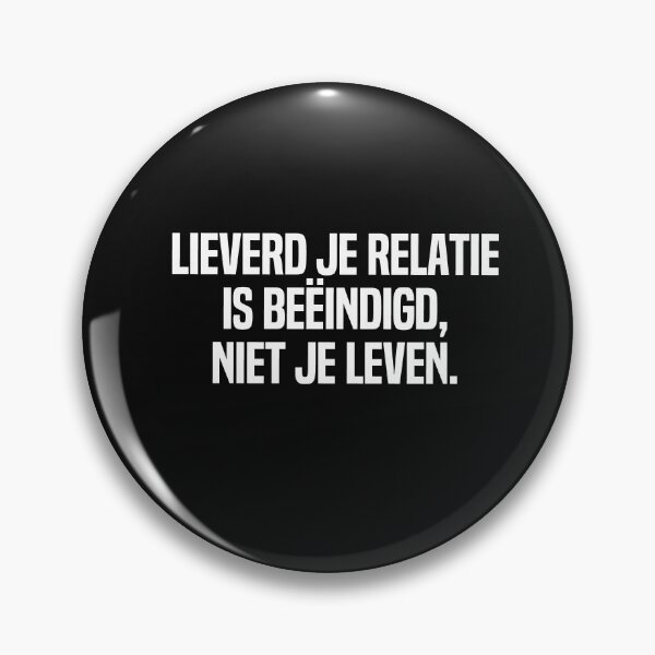Item preview, Lieverd Je Relatie Is Beëindigd Niet Je Leven designed and sold by melshirt-shop.