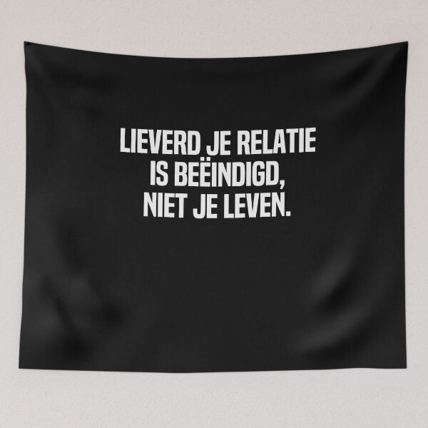 Item preview, Lieverd Je Relatie Is Beëindigd Niet Je Leven designed and sold by melshirt-shop.