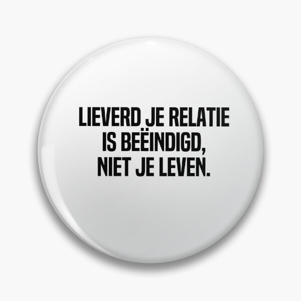 Item preview, Lieverd Je Relatie Is Beëindigd Niet Je Leven designed and sold by melshirt-shop.