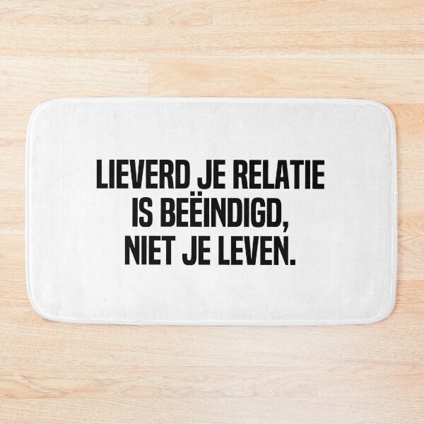 Item preview, Lieverd Je Relatie Is Beëindigd Niet Je Leven designed and sold by melshirt-shop.