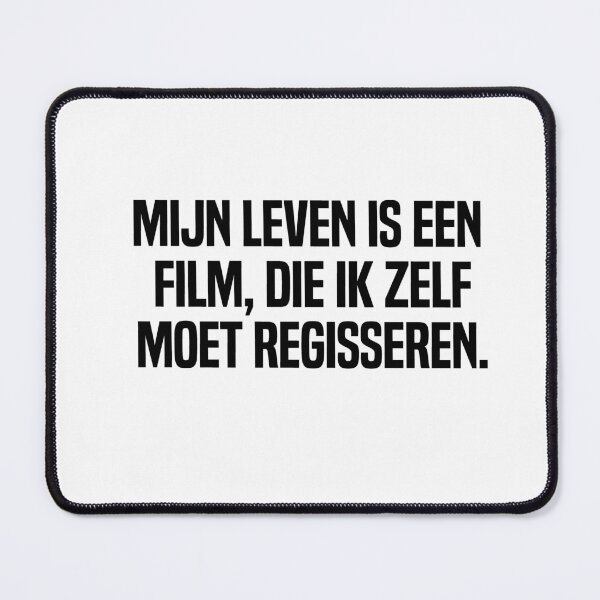 Item preview, Mijn Leven Is Een Film Die Ik Zelf Moet Regisseren designed and sold by melshirt-shop.