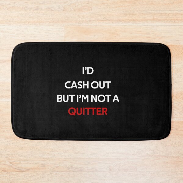 Item preview, I'm Not A Quitter  designed and sold by rachidhaz.