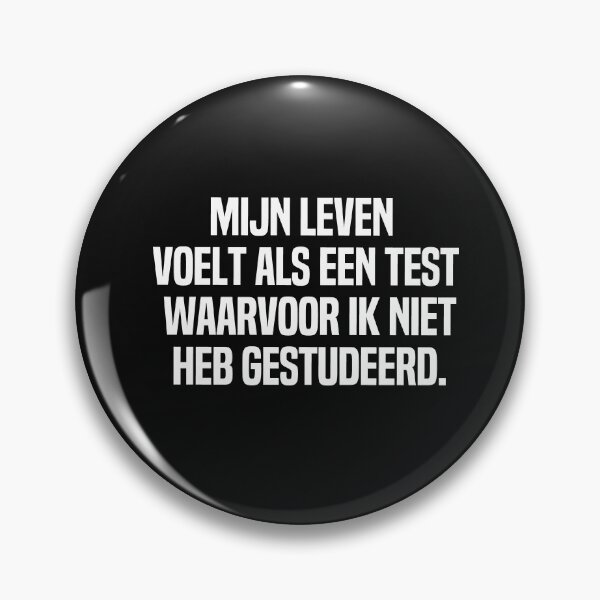 Item preview, Mijn Leven Voelt Als Een Test Waarvoor Ik Niet Heb Gestudeerd designed and sold by melshirt-shop.