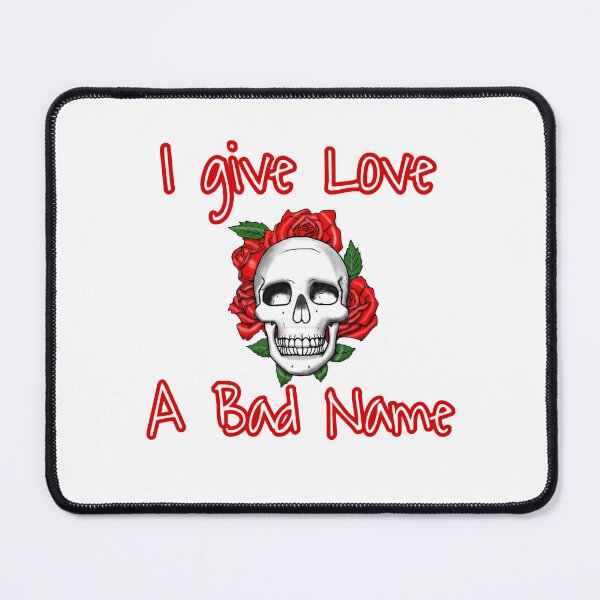 Item preview, Give love a bad name designed and sold by Modern-Mutt.
