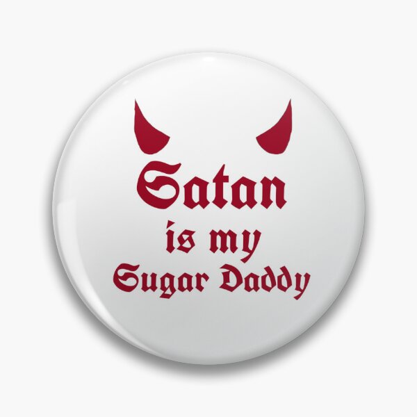 Item preview, Satan is my sugar daddy  designed and sold by Modern-Mutt.