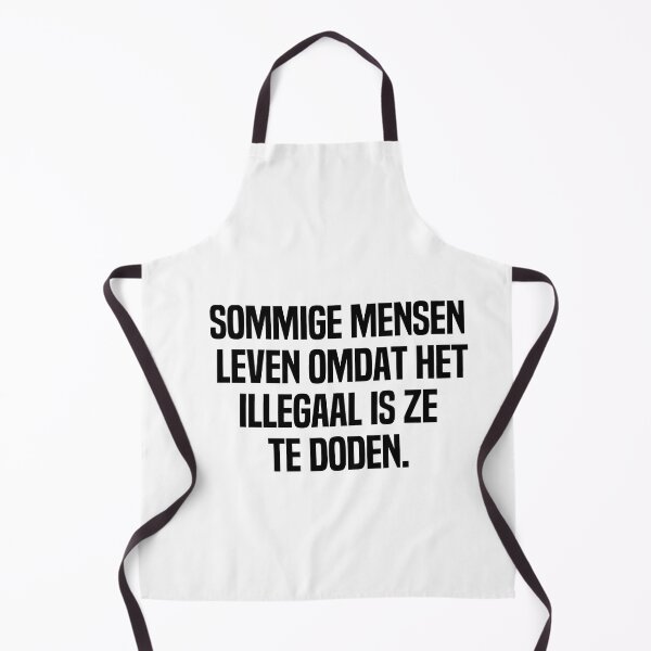 Item preview, Sommige Mensen Leven Omdat Het Illegaal Is Ze Te Doden designed and sold by melshirt-shop.