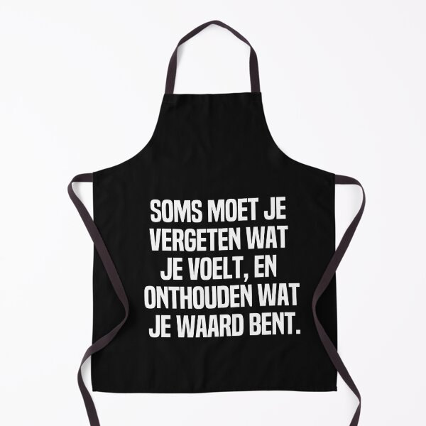 Item preview, Soms Moet Je Vergeten Wat Je Voelt En Onthouden Wat Je Waard Bent designed and sold by melshirt-shop.