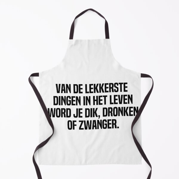 Item preview, Van De Lekkerste Dingen In Het Leven Word Je Dik Dronken Of Zwanger designed and sold by melshirt-shop.