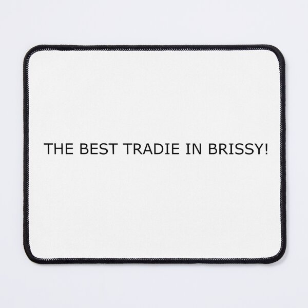 Item preview, Best Tradie in Brisbane designed and sold by amogusman.