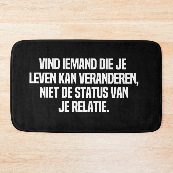 Item preview, Vind Iemand Die Je Leven Kan Veranderen Niet De Status Van Je Relatie designed and sold by melshirt-shop.