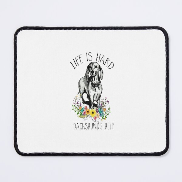 Item preview, Life Is Hard Dachshunds Help designed and sold by AllEyesOnHim.
