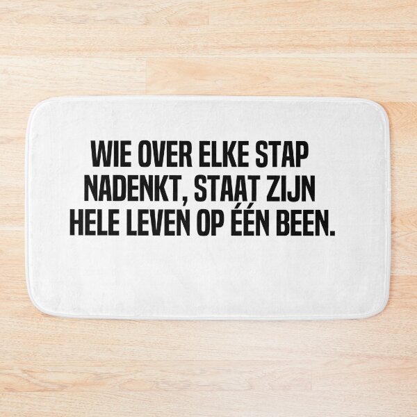 Artikelvorschau, Wie Over Elke Stap Nadenkt Staat Zijn Hele Leven Op Een Been entworfen und verkauft von melshirt-shop.