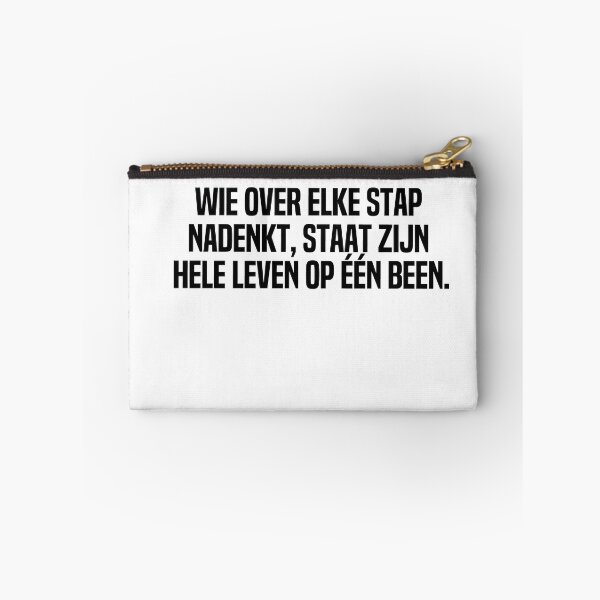 Item preview, Wie Over Elke Stap Nadenkt Staat Zijn Hele Leven Op Een Been designed and sold by melshirt-shop.