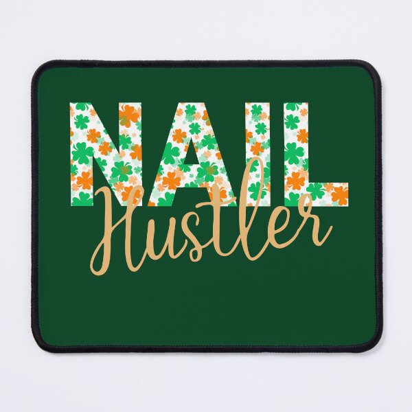 Item preview, Patrick's Day Nail Hustler Nail Tech Techniques Nail Boss Nail Polish Artists Beauticians Salon design for womens designed and sold by Dr.YesOrNo.