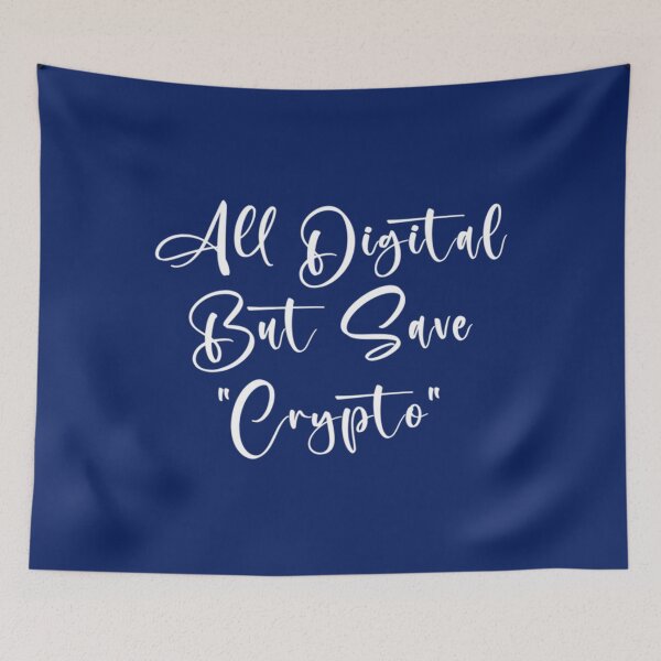 Item preview, all digital but Save _quot_crypto_quot_   designed and sold by FunnyAndLoves.