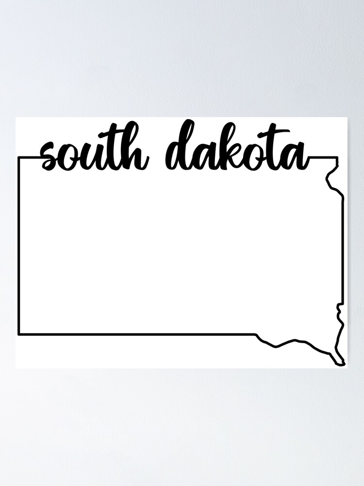 South Dakota State Outline Poster For Sale By EvolvClothing Redbubble   Fposter,small,wall Texture,product,750x1000 