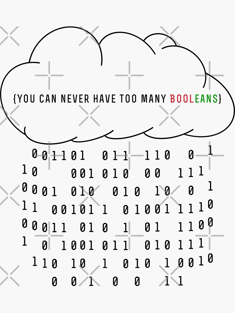 "You can never have too many booleans! (Updated)" Sticker for Sale by