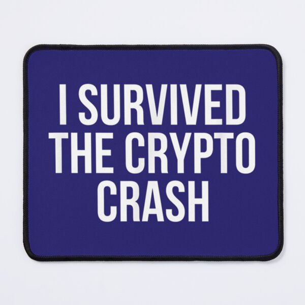 Item preview, I Survived The Crypto Crash Funny Crypto    designed and sold by FunnyAndLoves.