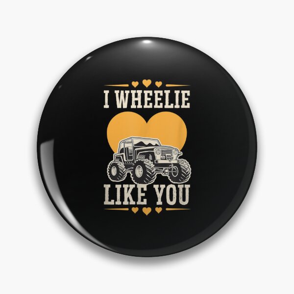 Item preview, I Wheelie Like You Funny Monster Truck Valentines Day Joke  designed and sold by wendyy88.
