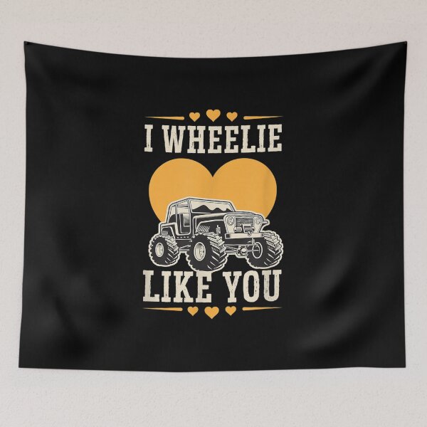 Item preview, I Wheelie Like You Funny Monster Truck Valentines Day Joke  designed and sold by wendyy88.