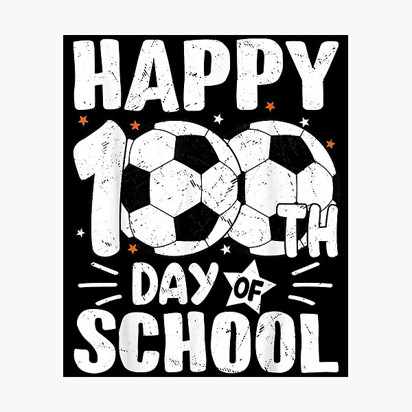 Item preview, Soccer Happy 100th Day Of School Kids Teacher  designed and sold by wendyy88.