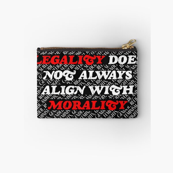 Item preview, Legality Does Not Always Align With Morality  designed and sold by Peter H.
