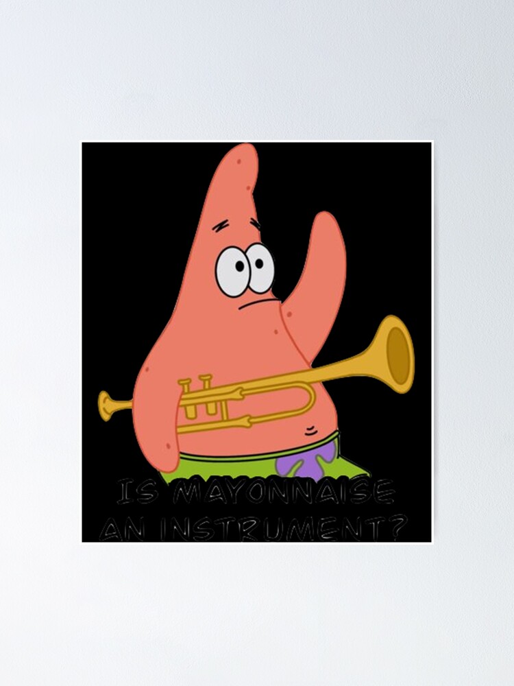 "Is Mayonnaise An Instrument Sticker" Poster for Sale by meadowdudl