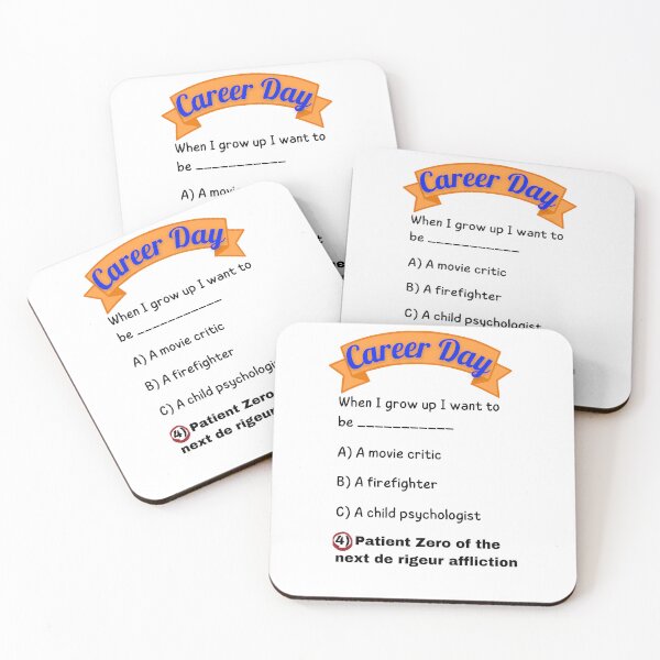 Item preview, Career Day – Want to Be a CARED FOR! designed and sold by Ferocious-Pear.