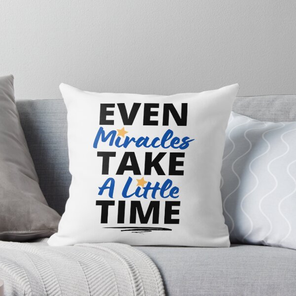Item preview, Even Miracles Take A Little Time Inspirational Motivational Quotes designed and sold by EyanShop.