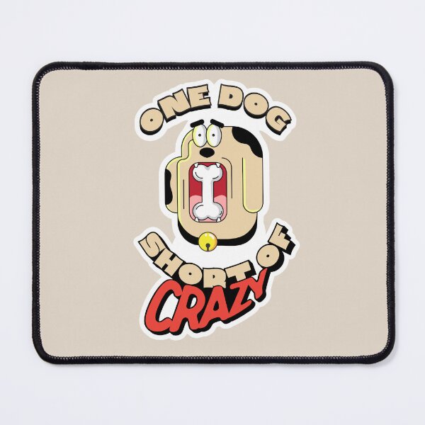 Item preview, One dog short of crazy - Funny designed and sold by KimoStudio.