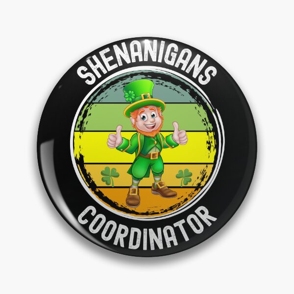 Item preview, Shenanigans Coordinator, Irish, Happy St. Patrick's Day, March 17 designed and sold by Sun Sand & Sea Art.