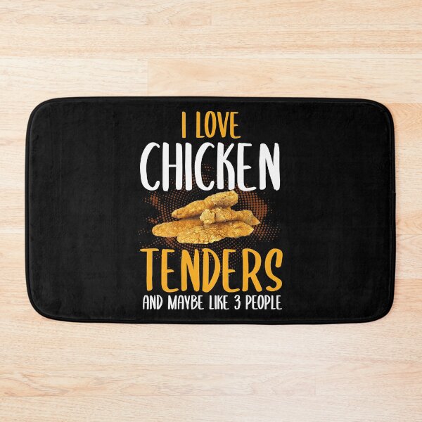 Item preview, I Love Chicken Tenders And Maybe Like 3 People designed and sold by ericrichard059.