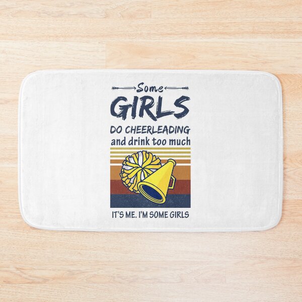 Item preview, Some Girls Do Cheerleading And Drink Too Much  designed and sold by LittleShop79.