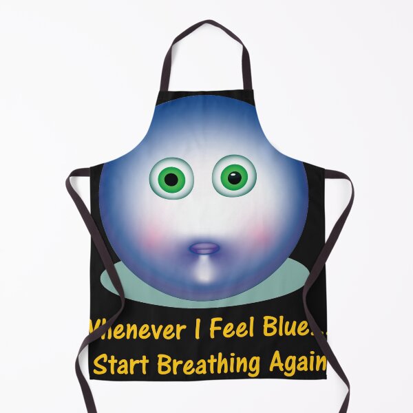 Item preview, Whenever I Feel Blue I Start Breathing Again. designed and sold by DistinguishedMe.