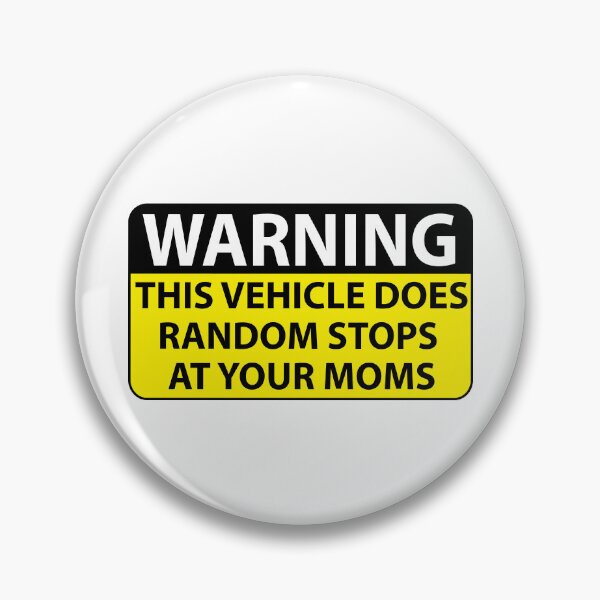 Item preview, Warning - Random Stops at your MOMs designed and sold by estudio3e.