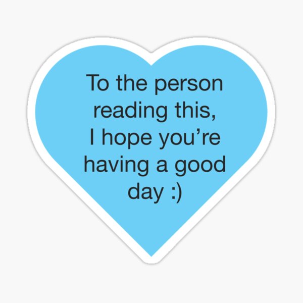 wishing-you-a-good-day-blue-heart-sticker-for-sale-by-muurandgablee