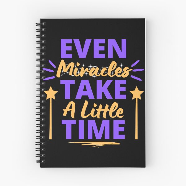 Item preview, Even Miracles Take A Little Time Inspirational Motivational Quotes designed and sold by EyanShop.