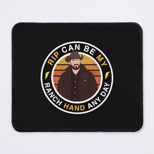 Item preview, Rip can be my ranch hand any day. Rip Wheeler. Yellowstone. designed and sold by DavidWalker01.