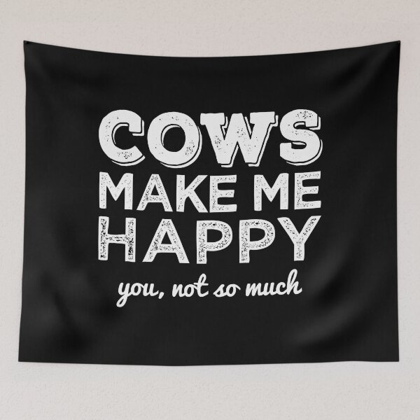 Item preview, Cows Make Me Happy You not so much designed and sold by douglasgary019.