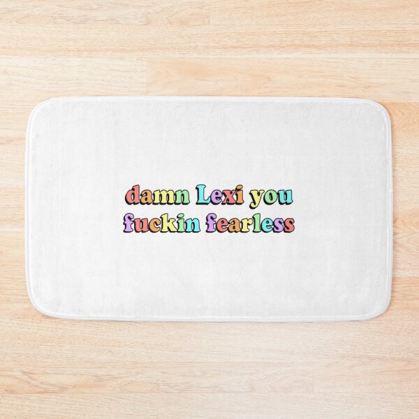 Item preview, Damn Lexi you fearless   designed and sold by OlivesOliviaLaa.