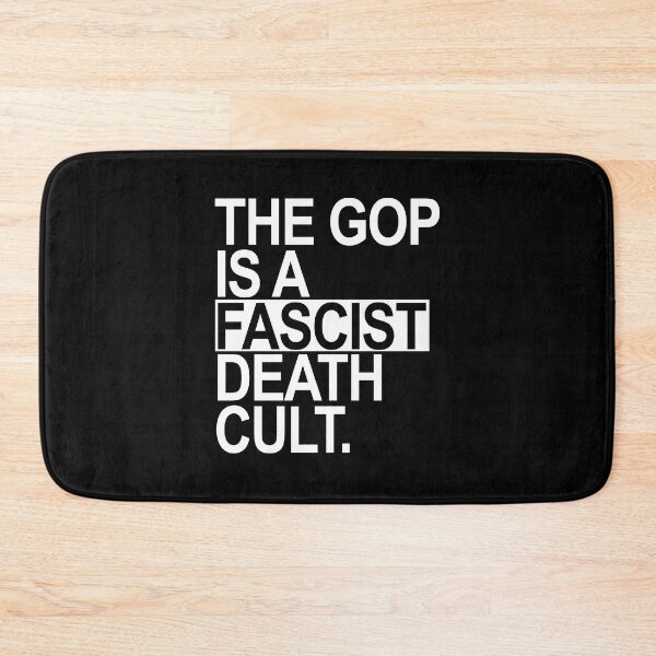 Item preview, The GOP is a FASCIST death cult - white box designed and sold by Thelittlelord.
