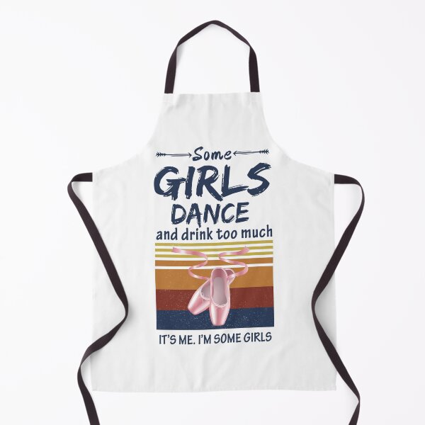 Item preview, Retro Some Girls Dance And Drink Too Much designed and sold by SweetThreads79.