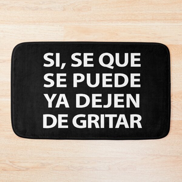 Item preview, SI SE QUE SE PUEDE YA DEJEN DE GRITAR designed and sold by estudio3e.