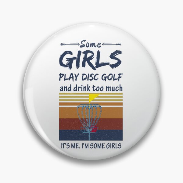 Item preview, Retro Some Girls Disc Golf And Drink Too Much  designed and sold by SweetThreads79.