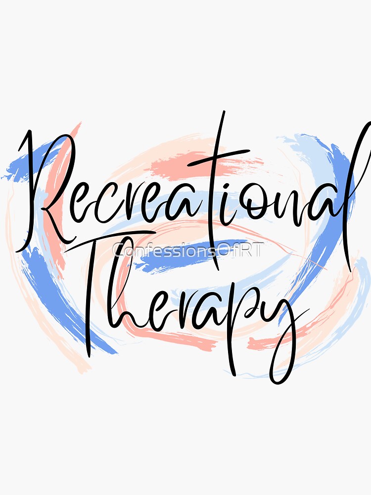 Recreational Therapy Sticker By Confessionsofrt Redbubble 6596